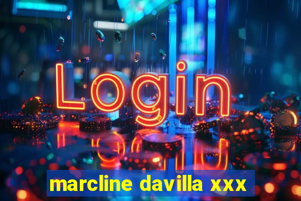 marcline davilla xxx